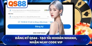 Đăng Ký QS88 - Tạo Tài Khoản Nhanh, Nhận Ngay Code VIP 