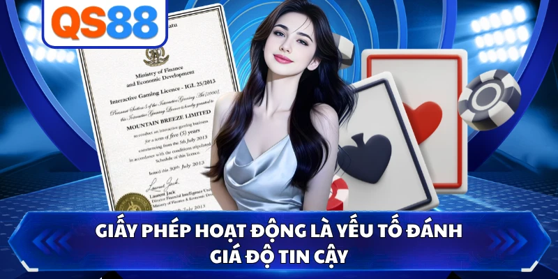 Giấy phép hoạt động là yếu tố đánh giá độ tin cậy