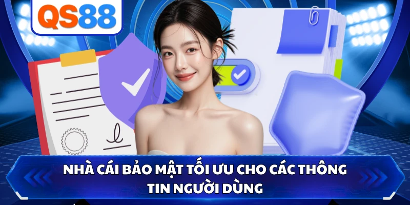 Nhà cái bảo mật tối ưu cho các thông tin người dùng
